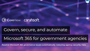 Govern, secure, and automate Microsoft 365 for government agencies
