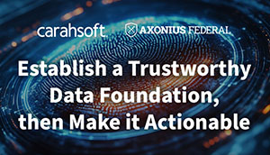 Establish a Trustworthy Data Foundation, then Make it Actionable